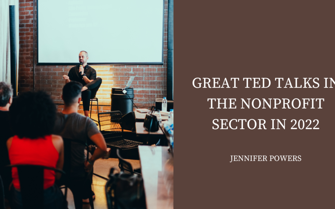 Great TED Talks In The Nonprofit Sector In 2022