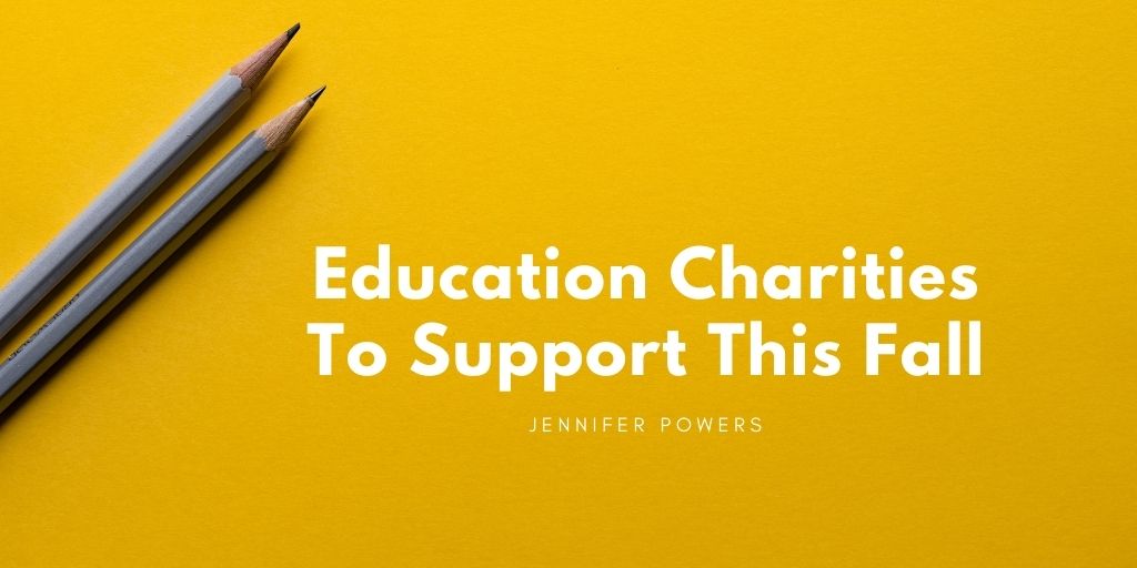 Education Charities To Support This Fall