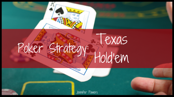 Poker Strategy: Texas Hold’em