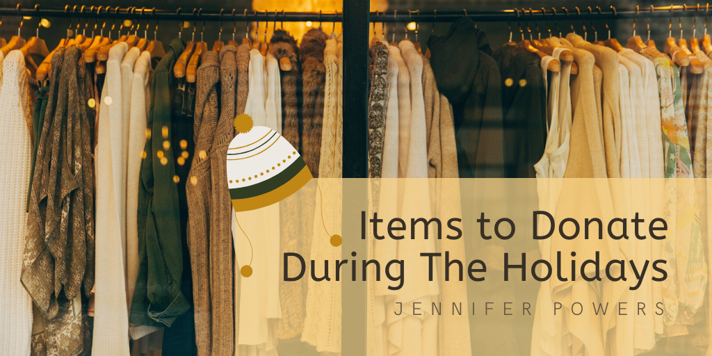 Jennifer Powers — Nyc — Items You Should Donate This Holiday Season