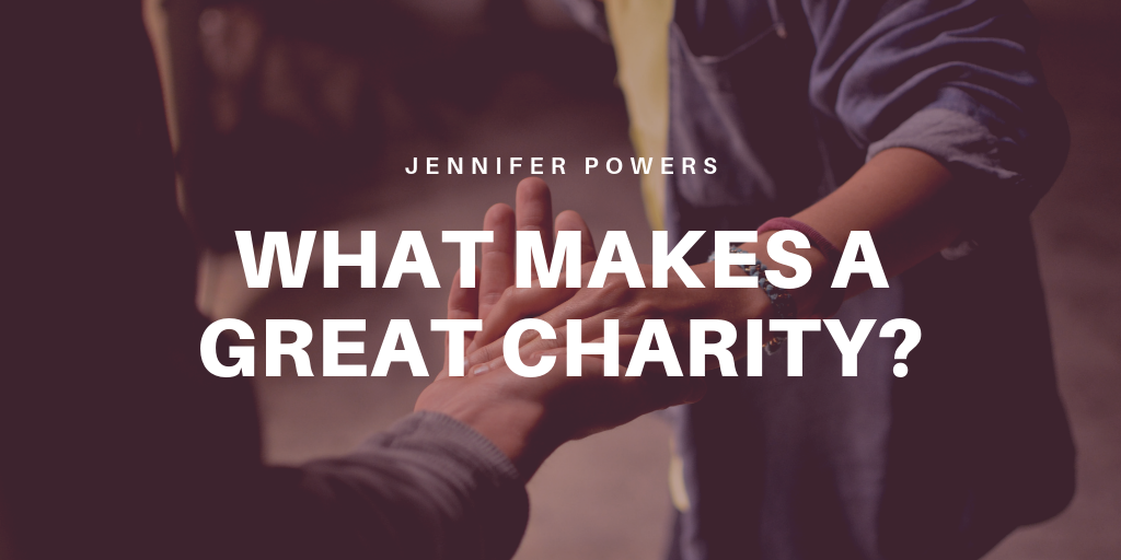 Jennifer Powers - What Makes A Great Charity